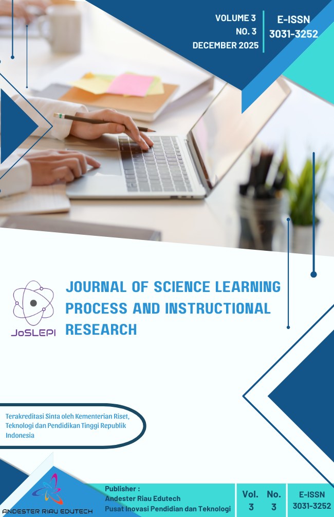 					View Vol. 3 No. 3 (2025): JOURNAL OF SCIENCE, LEARNING PROCESS AND INSTRUCTIONAL RESEARCH - DECEMBER
				